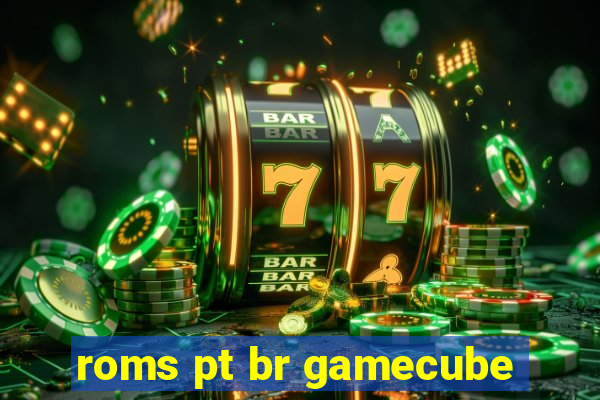 roms pt br gamecube